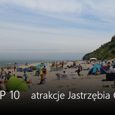 Najfajniejsze  atrakcje w Jastrzębiej Górze